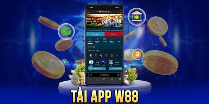 Khái quát về chuyên mục tải app W88