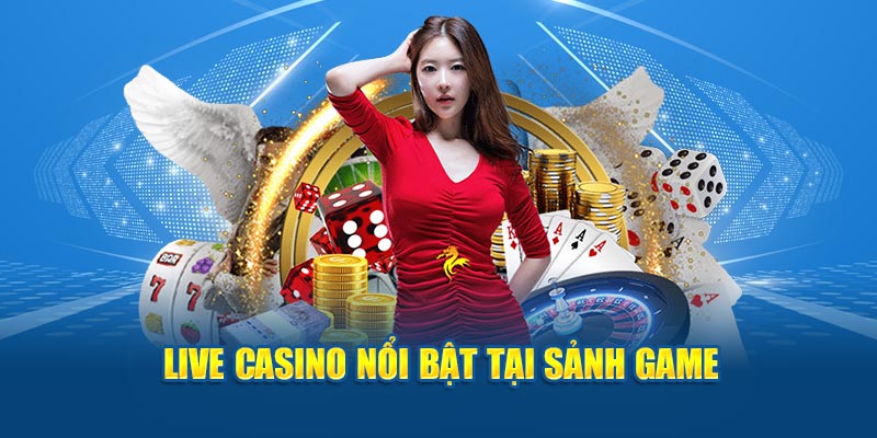 Casino Kuwin nổi bật với trò chơi live casino