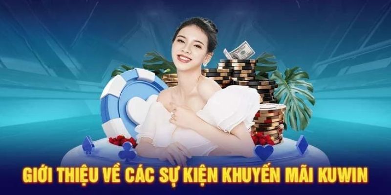 Khám phá khuyến mãi hấp dẫn từ đăng ký kuwin khi đăng ký thành công